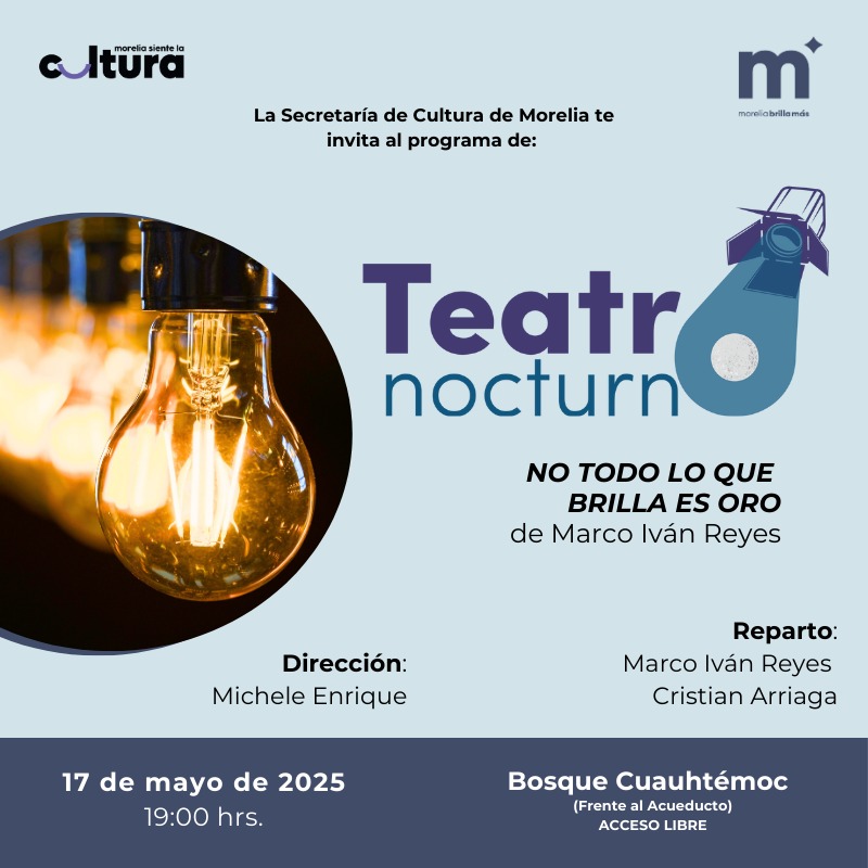 Continuará SeCultura Morelia con Teatro Nocturno en Bosque Cuauhtémoc
