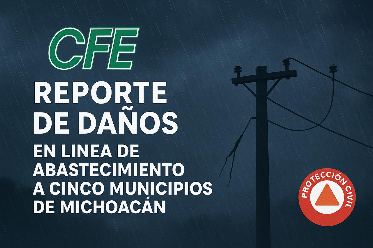 Tormenta eléctrica deja sin luz cinco municipios michoacanos